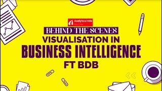 Behind The Scenes: Data Visualisation In Business Intelligence ft BDB