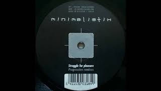 Minimalistix ‎– Struggle For Pleasure (Filterheadz Remix) [HD]