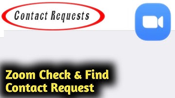 Zoom || How to Check & Find Contact Request in Zoom Cloud