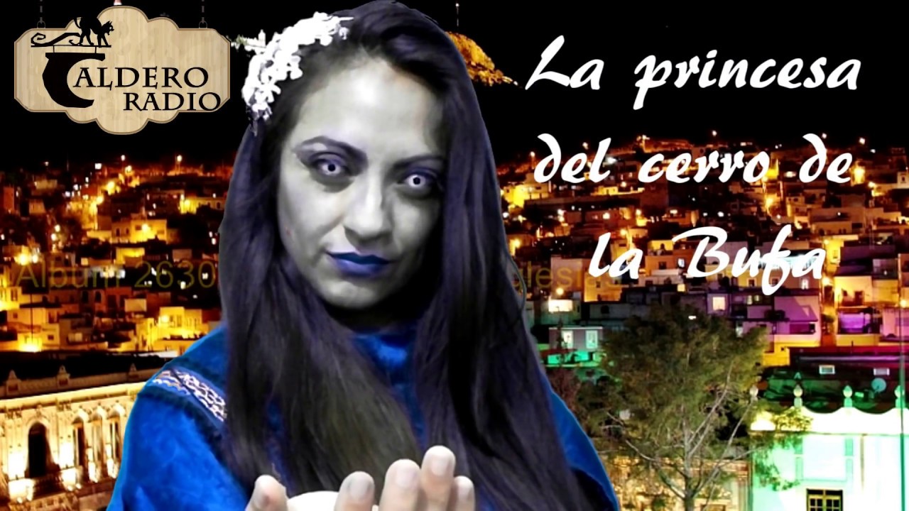 Leyenda Mexicana de Terror,  La princesa del cerro de la Bufa (Zacatecas)
