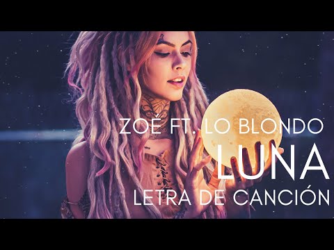 Luna - Zoé Ft. Lo Blondo Letra de canción