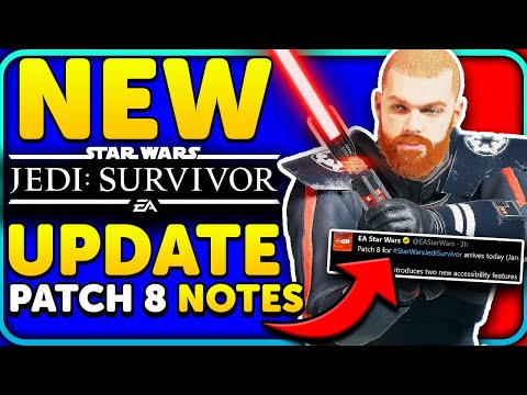 NEW Star Wars Jedi Survivor Patch 8 Patch Notes + Details!