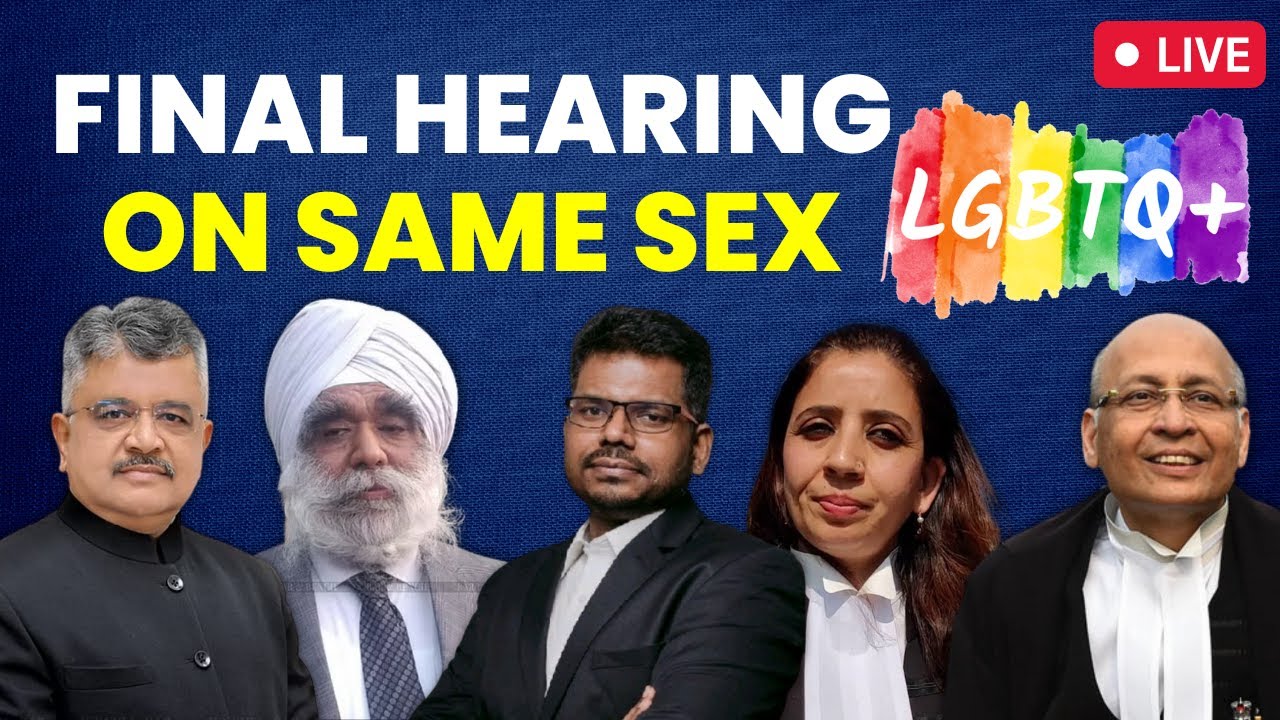 Final Live Hearing on Same Sex I Supreme Court I Day 10 - YouTube
