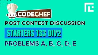 Codechef Starters 133 | Video Solutions - A to E | by Hari Aakash | TLE Eliminators