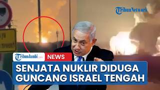 Ledakan Besar Terjadi di Israel Tengah! Disebut Berasal dari Nuklir