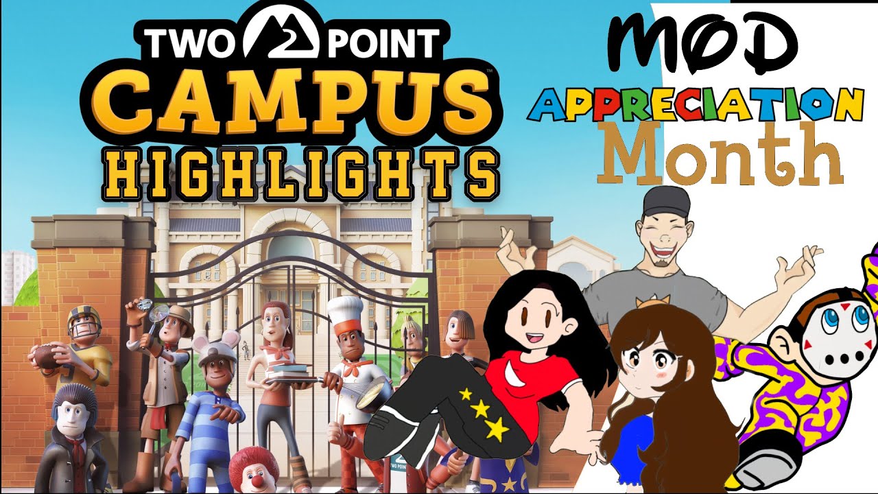 Mod Appreciation Month - Two Point Campus Highlights