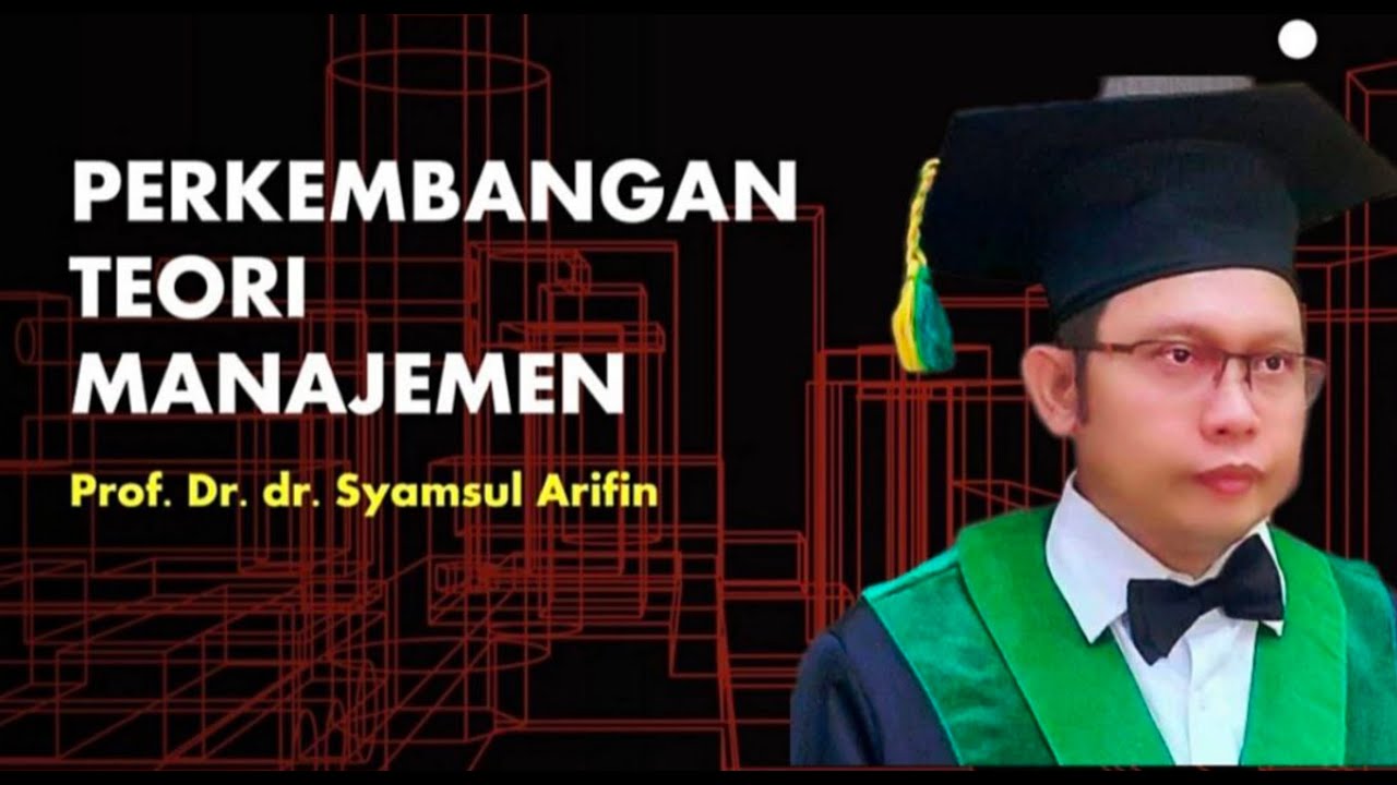 PERKEMBANGAN TEORI MANAJEMEN #manajemen