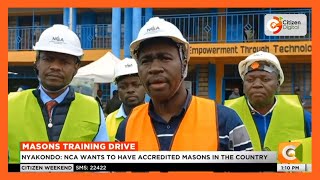 NCA in collaboration with TVETs begins  training and accreditation of masons