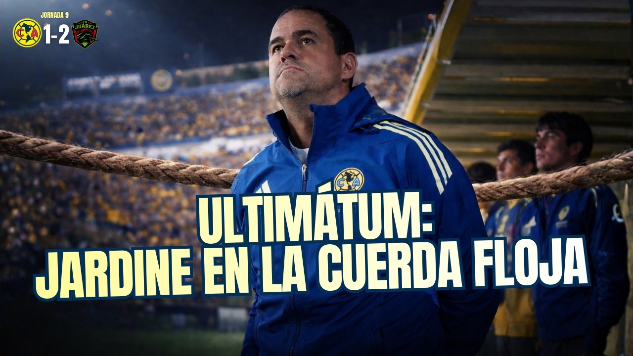 Límite en América 🚨 André Jardine en la cuerda floja