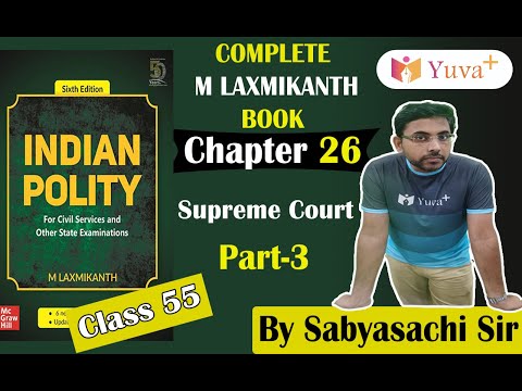 Indian Polity by M. Laxmikanth | For All Competitive Examination | Class 55 | By Sabyasachi Sir