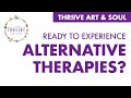 Ready to experience alternative therapies connect with verified therapists on thriive art  soul