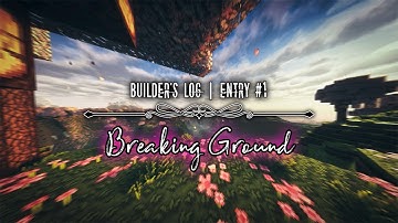 Breaking Ground - Builder