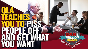QLA TEACHES YOU TO PISS PEOPLE OFF AND GET WHAT YOU WANT | DAN RESPONDS TO BULLSHIT