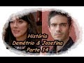 O que a Vida me Roubou - História Demétrio &amp; Josefina parte 14