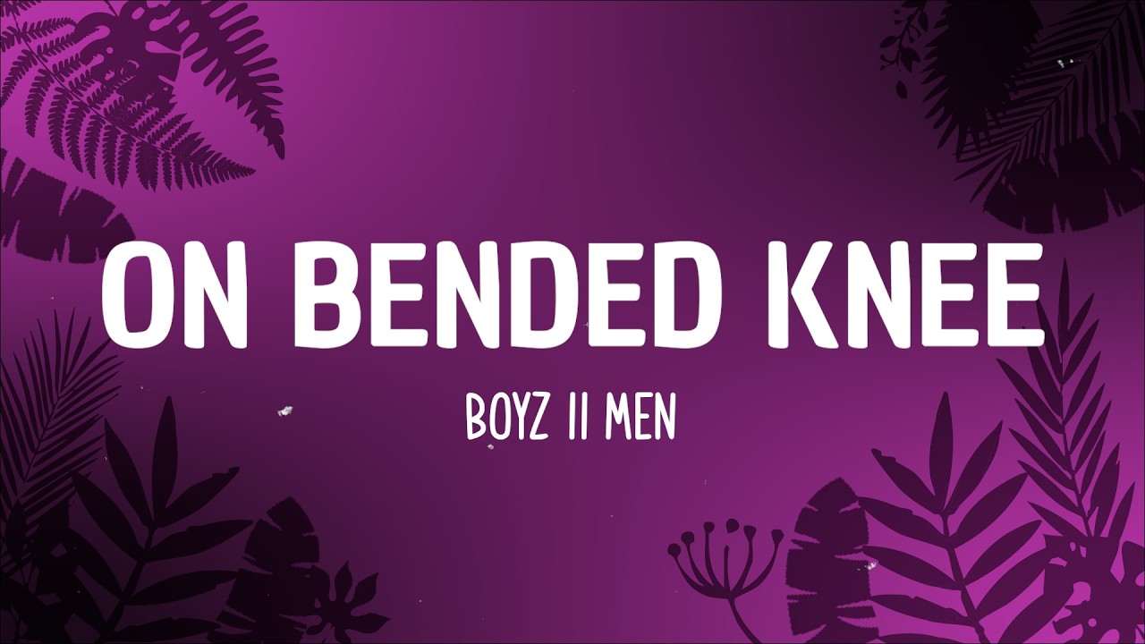 Boyz II Men - On Bended Knee (Lyrics)