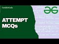 How to Attempt MCQs on GeeksforGeeks 2025?