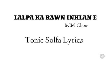 Lalpa Ka Rawn Inhlan E | Tonic Solfa Lyrics