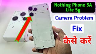 Nothing phone 3a lite 5g camera setting reset/how to fix camera problem Nothing 3a lite 5g/camera screenshot 1