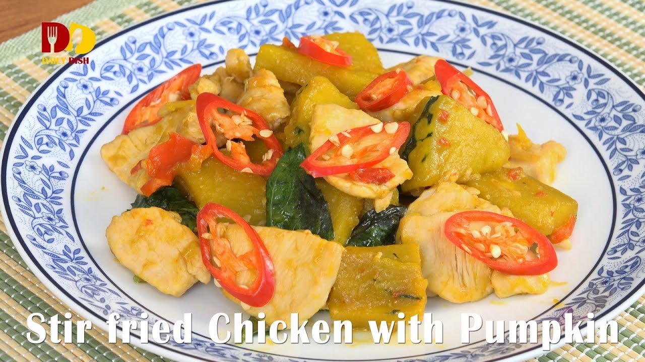 Stir Fried Chicken with Pumpkin | Thai Food | Gai Pad Fak Thong | ไก่ผัดฟักทองพริกสด