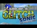 Sonic '06 Glitches - Son Of A Glitch - Episode 19