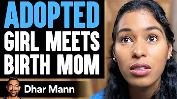 ADOPTED Girl Meets BIRTH MOM, What Happens Is Shocking | Dhar Mann