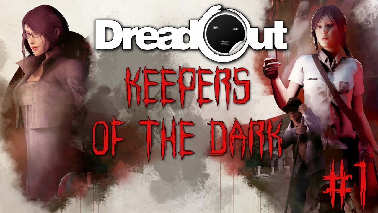 DREADOUT. Китайские хорроры игры.