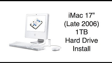 iMac 17" (Late 2006) 1TB Hard Drive Install