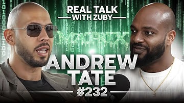 Andrew Tate Vs The Matrix | Real Talk with Zuby