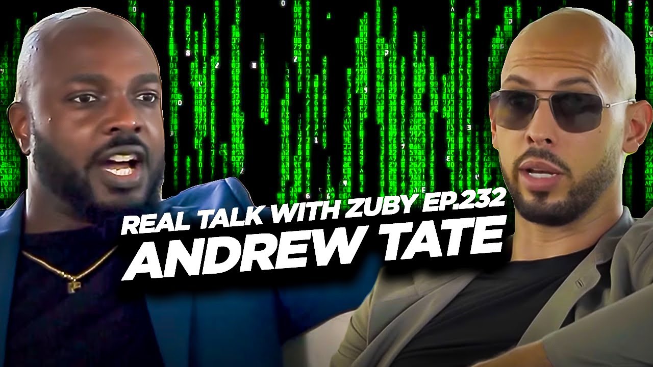 Andrew Tate Vs The Matrix – EXCLUSIVE Interview | Real Talk with Zuby Ep. 232