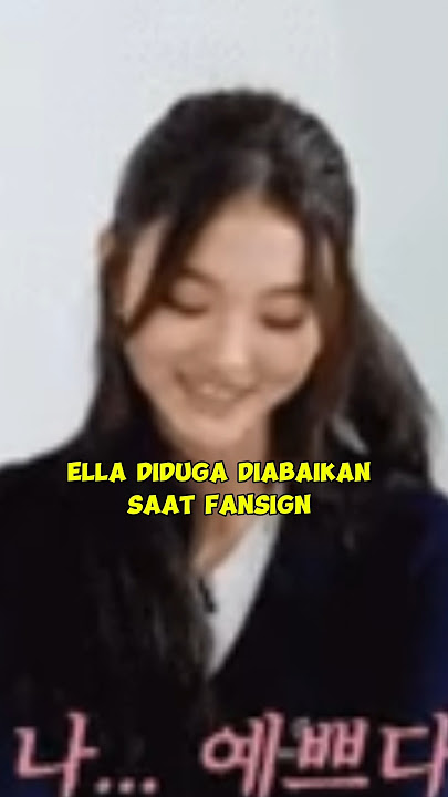 Ella Diduga Diabaikan Saat Fansign #ella #kpop #meovv