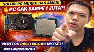 Solusi PC Murah dan Aman Harga Gak Sampe 1 Juta! #pc #pcmurah