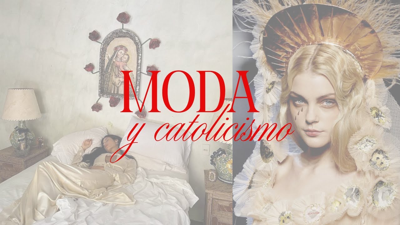 moda y catolicismo: inspiración o apropiación?