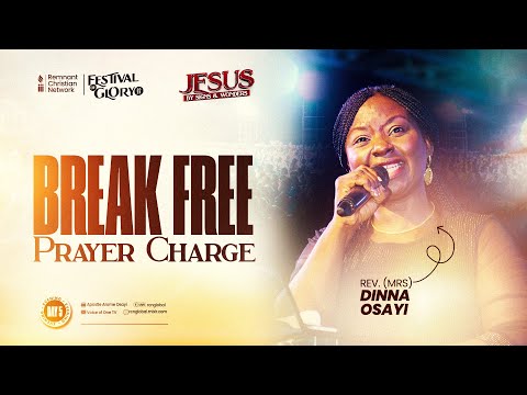 BREAK FREE (PRAYER CHARGE) - MUMMY DINNA