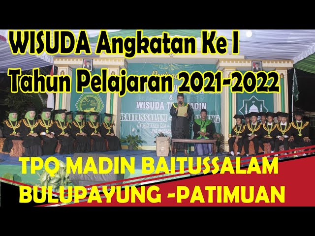 Wisuda 22 santri,TPQ MADIN Baitusaalam Bulupayung angkatan ke I tahun 2022@kangmusbulupayung8077 class=