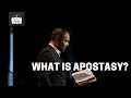 What is Apostasy?