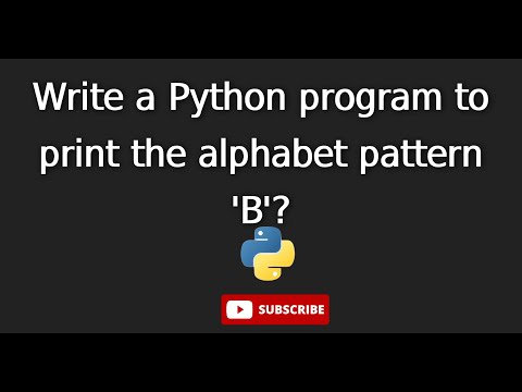 11. Write a Python program to print the alphabet pattern 'B'?