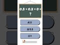 0.5 + 0.5 × 0 = ? Don’t Rush!#shorts #maths#viral#trending#quiz#mathematics#viralshorts#education#gk