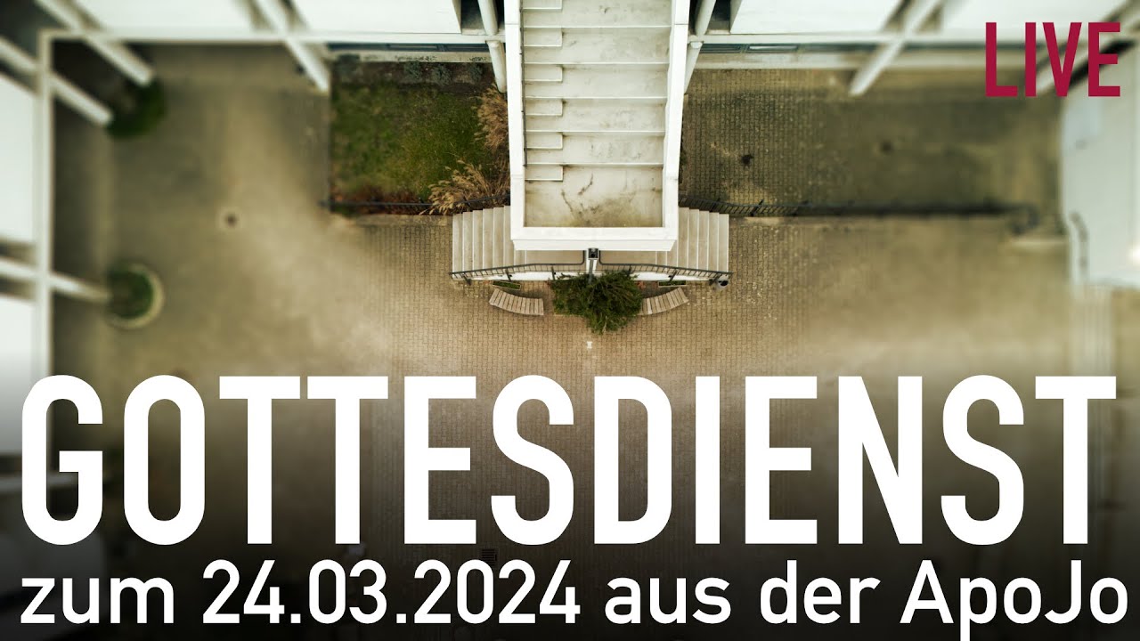 Gottesdienst zum 24.03.2024 - YouTube