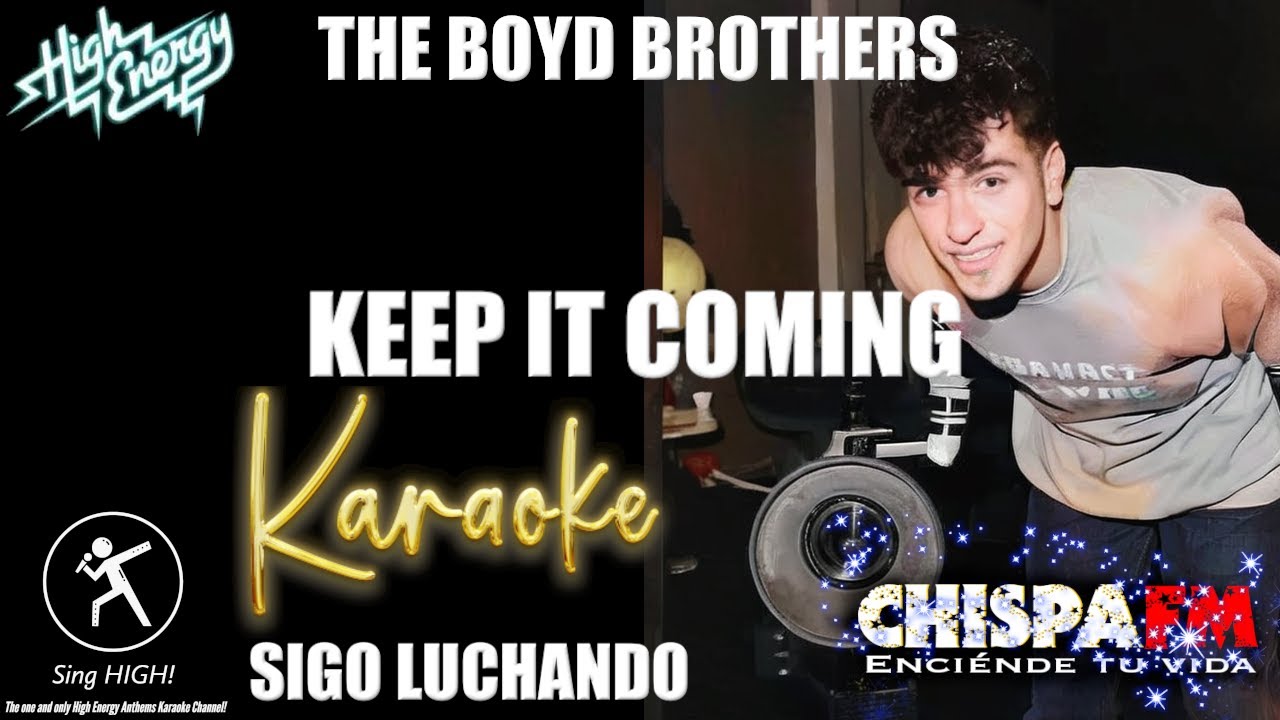 Keep it Coming - The Boyd Brothers (Bobby Orlando) (Karaoke con voces) High Energy, Alta Energía
