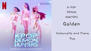 K-POP DEMON HUNTERS Golden Violoncello and Piano Duo