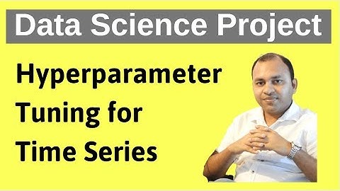 Data Science Project 5 - Time Series Forecasting Hyperparameters Tuning by Abhishek Agarrwal