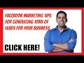 Facebook Marketing Tips – How To Generate Tons Of Leads