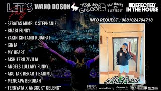 Download Lagu DJ WANG DOSON™ DUGEM SEBATAS MIMPI X STEPHANIE NEW SPECIAL REQUEST AJI RESUB TILLDROP 2025 MP3