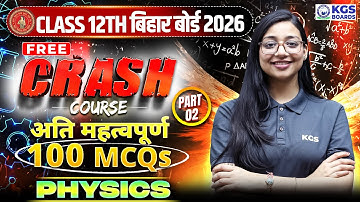 Class 12th Physics Important 100 MCQs | Bihar Board 2026 | Part 2 | Free Crash Course | Pragya Mam