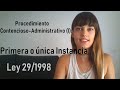 Procedimiento Contencioso-Administrativo (I): Primera o única instancia // Ley 29/1998