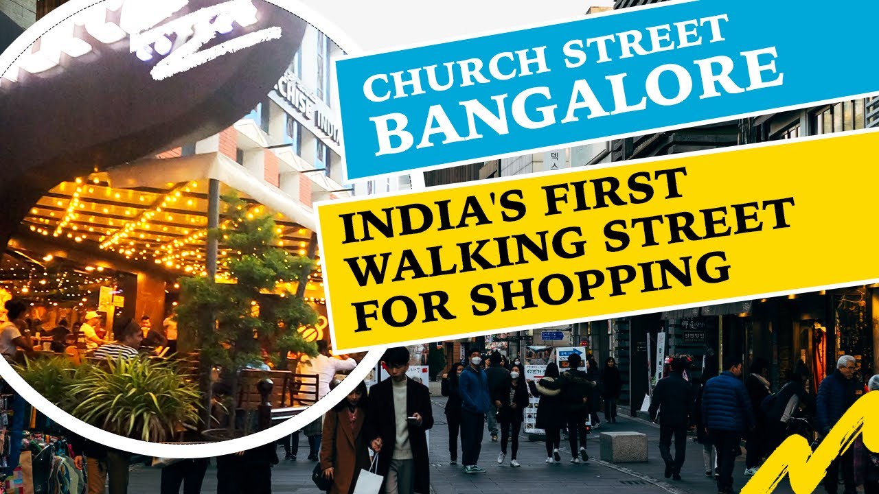 India's First Walking Street Church Street Bengaluru Bangalore