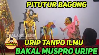 PITUTUR LUHUR BAGONG AGAWE PENYEMANGAT HIDUP WONG SAK NDONYO // KI SENO NUGROHO