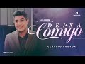 CLAUDIO LOUVOR | DEIXA COMIGO