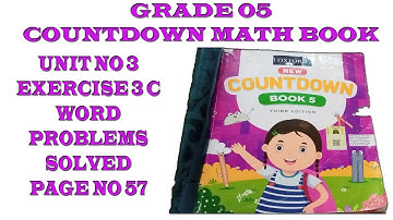 Countdown book 5, class 5, PG NO 57 Ex 3c word problems solution solved with Explanation