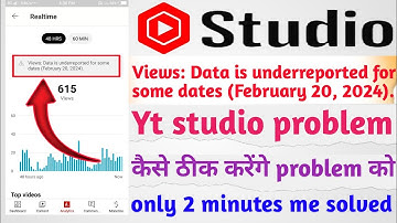 yt studio views data is underreported for some dates | views data is underreported for some dates